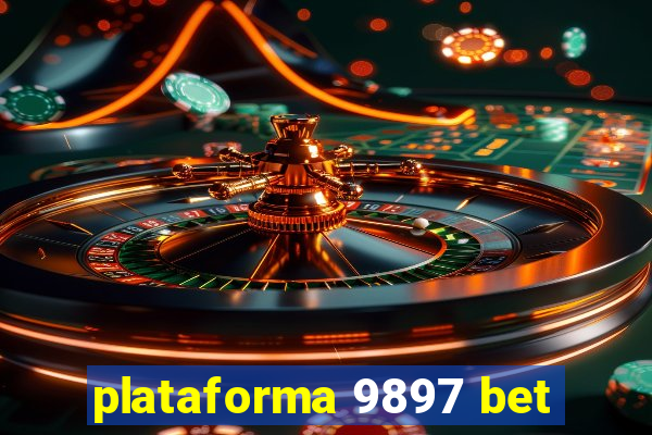 plataforma 9897 bet